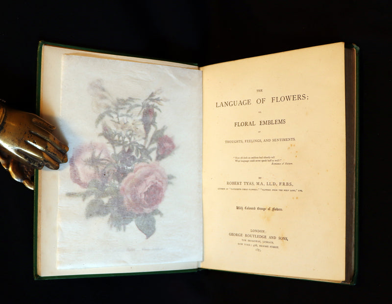1875 Rare Floriography Book - The Language of Flowers or Floral Emblems by Robert Tyas. Color Illustrated.