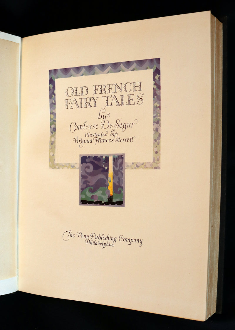 1920 Rare 1stED Book - Old French Fairy Tales by the Comtesse De Segur illustrated by Virginia Frances Sterrett.