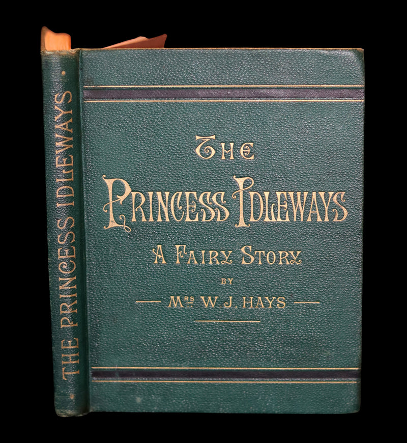 1880 Rare Victorian Book - The Princess Idleways a Fairy Story by Mrs. W. J. Hays. Illustrated.