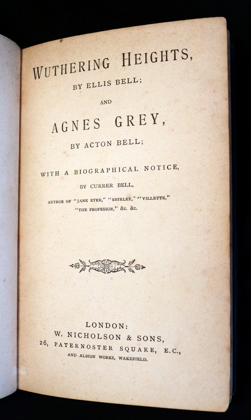 1885 Scarce Edition - WUTHERING HEIGHTS by Ellis Bell; And Agnes Grey by Acton Bell.