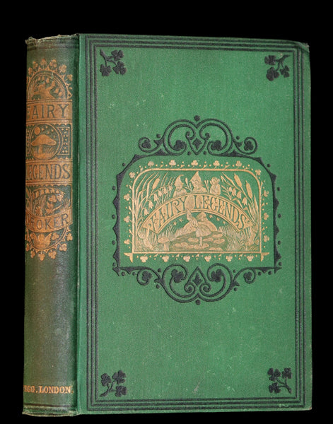 1870 Scarce Book ~ Fairy Legends and Traditions of the South of Ireland by Thomas Crofton Croker.