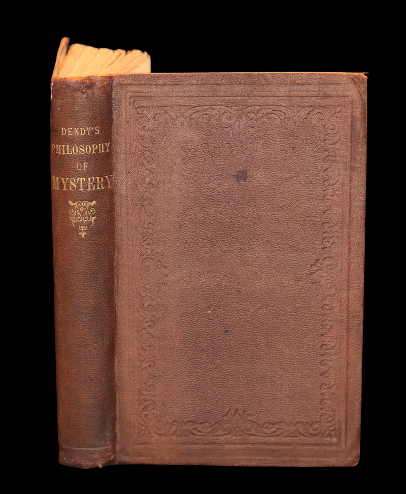 1841 Rare First Edition - Dendy's PHILOSOPHY OF MYSTERY or Ghosts, Fairy Mythology, Spectres & Demonology.