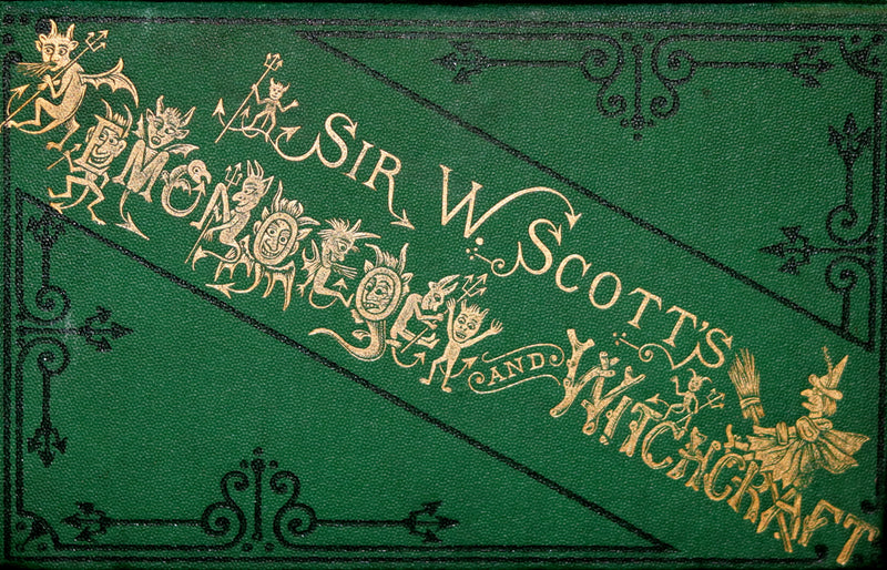 1868 Scarce Edition - Scott Demonology & Witchcraft - WITCHES & FAIRIES Illustrated by Cruikshank.