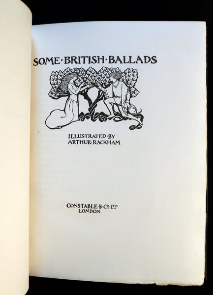1909 Rare Limited Book Signed by Rackham - Some British Ballads in a beautiful binding.