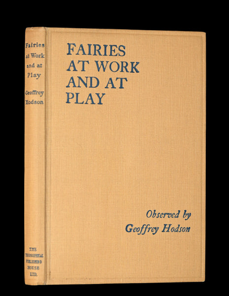 1925 Rare First Edition Book - Fairies at Work and at Play observed by Geoffrey Hodson.