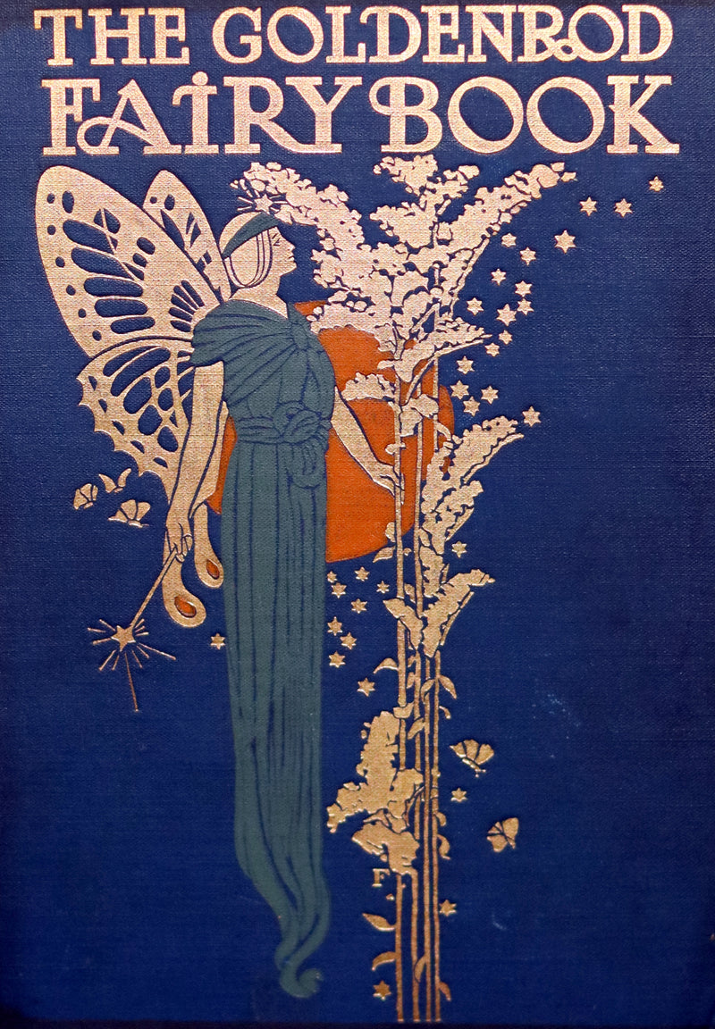 1903 Scarce First Edition - The GOLDENROD FAIRY BOOK illustrated by Charles Buckles Falls.