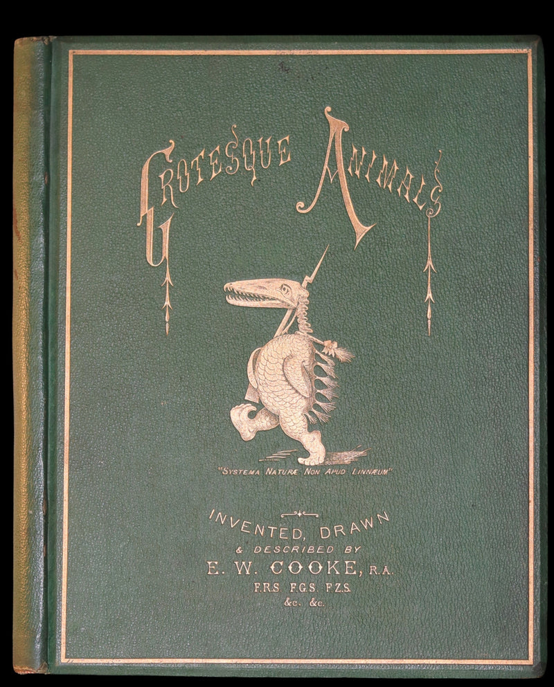 1872 Scarce First Edition - GROTESQUE ANIMALS Invented, Drawn and Described by E.W. Cooke.