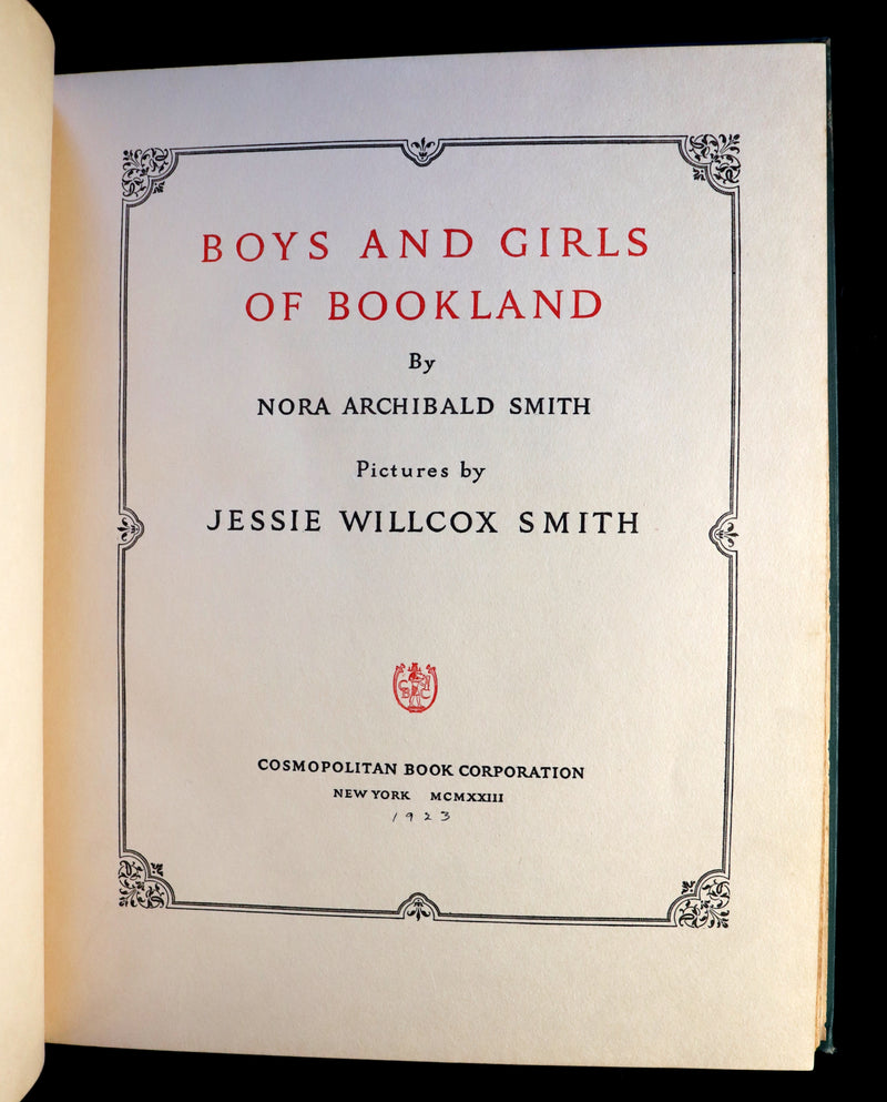 1923 Rare Book - Boys and Girls of BOOKLAND illustrated by Jessie Willcox Smith. 1st Edition.