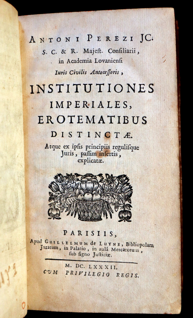 1692 Rare Law Book - INSTITUTIONES IMPERIALES EROTEMATIBUS DISTINCTÆ by Antonio Perez.