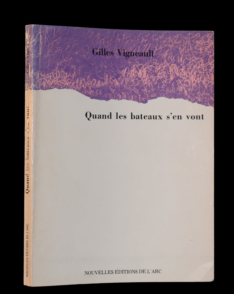1971 Rare Book- Quebec Poet - Quand les bateaux s'en vont signed by Gilles VIGNEAULT.