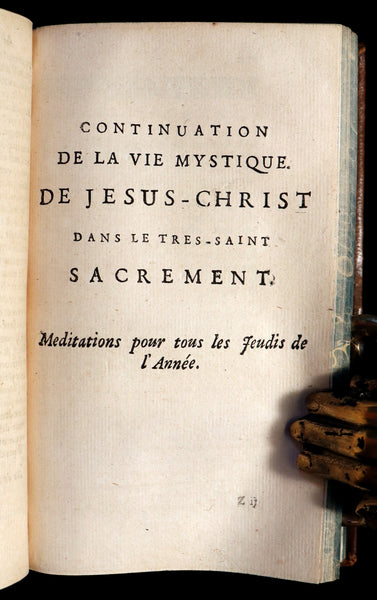 1700 Scarce French Book - The mystical life of Jesus in the Blessed Sacrament by Jacques Nouet.