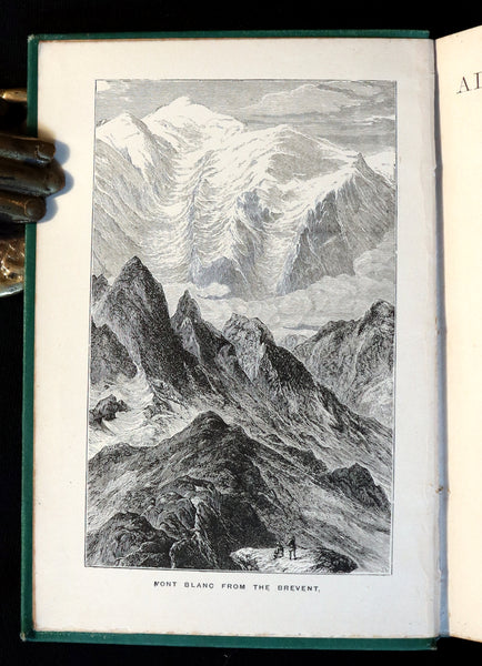 1881 Scarce Victorian Book - Alpine Climbing - Narratives of Recent Ascents of Summits of the Alps. Copy of British mountaineer Frederick Gardiner.