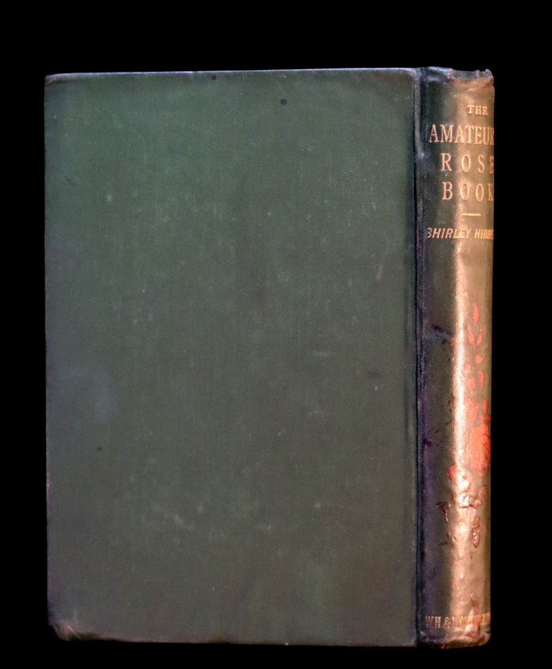 1894 Rare Victorian Gardening Book - The Amateur's Rose Book by the famous botanist James Shirley Hibberd.