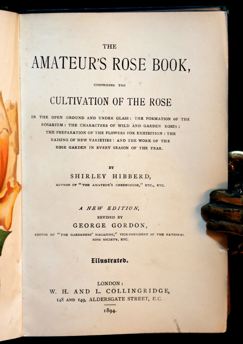 1894 Rare Victorian Gardening Book - The Amateur's Rose Book by the famous botanist James Shirley Hibberd.