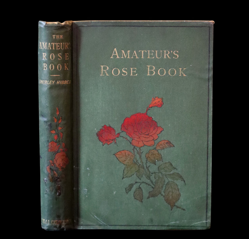 1894 Rare Victorian Gardening Book - The Amateur's Rose Book by the famous botanist James Shirley Hibberd.