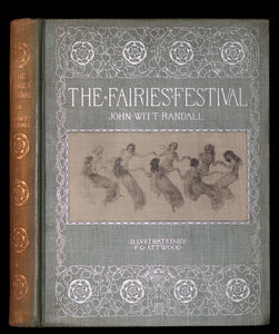 1895 Scarce Victorian Book - THE FAIRIES' FESTIVAL by John Witt Randall illustrated by Francis Gilbert Attwood.
