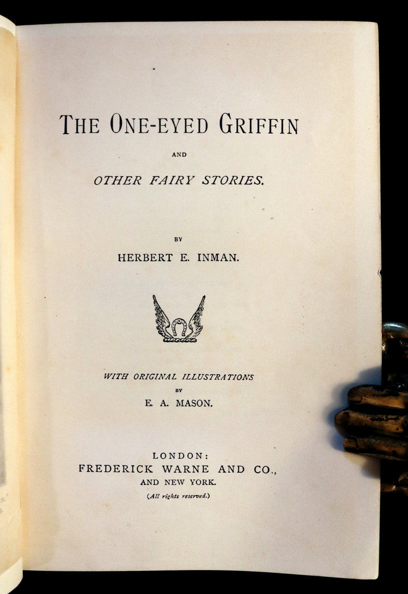 1897 Scarce 1stED Book - The One-Eyed Griffin and other Fairy Stories by Herbert Escott Inman. Illustrated.