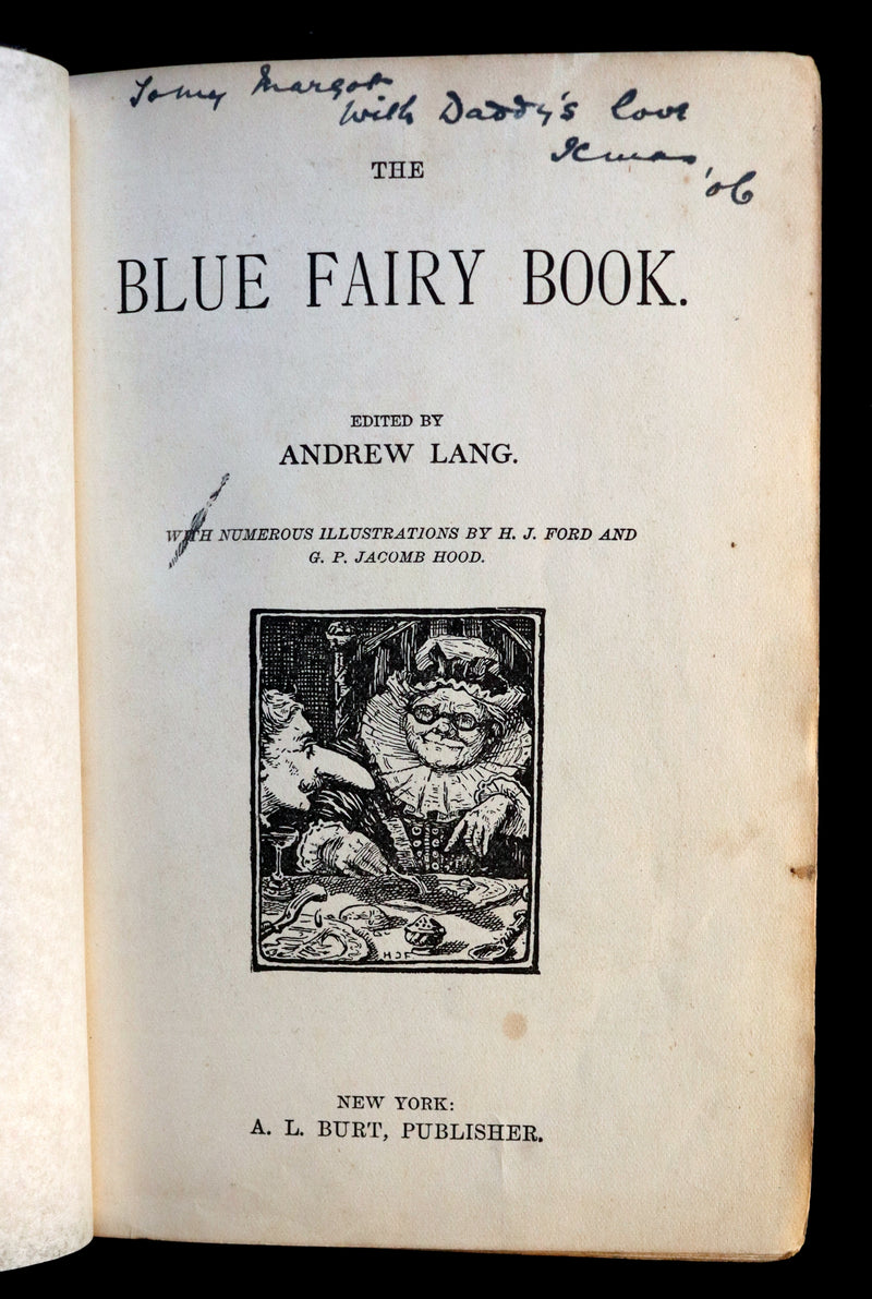 1905 Scarce Edition - The BLUE FAIRY BOOK by Andrew Lang Illustrated by H. J. FORD.