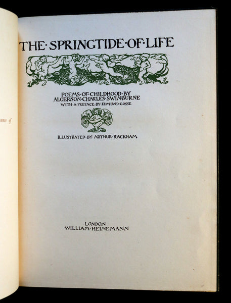1918 Rare First Edition - The Springtide of Life by Swinburne illustrated by Arthur Rackham.