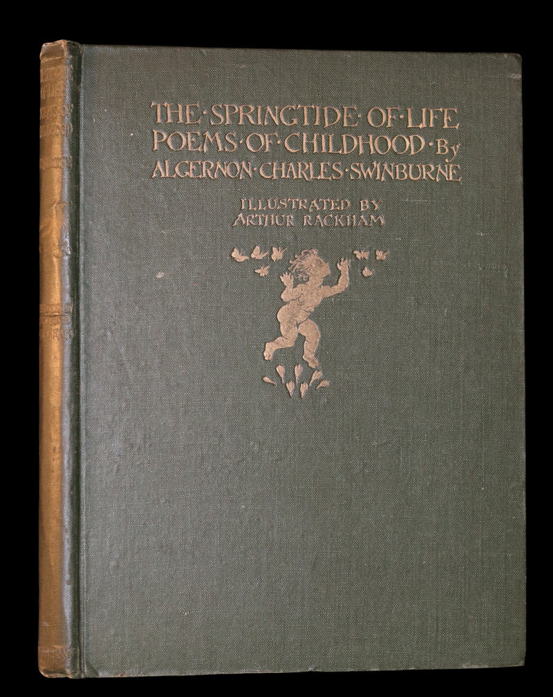 1918 Rare First Edition - The Springtide of Life by Swinburne illustrated by Arthur Rackham.