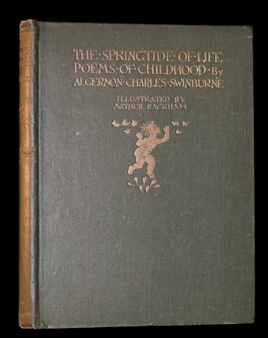 1918 Rare First Edition - The Springtide of Life by Swinburne illustrated by Arthur Rackham.