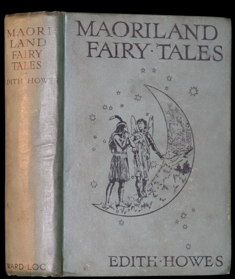 1936 Scarce Book - MAORILAND FAIRY TALES by Edith Howes - New Zealand Maori Tales.