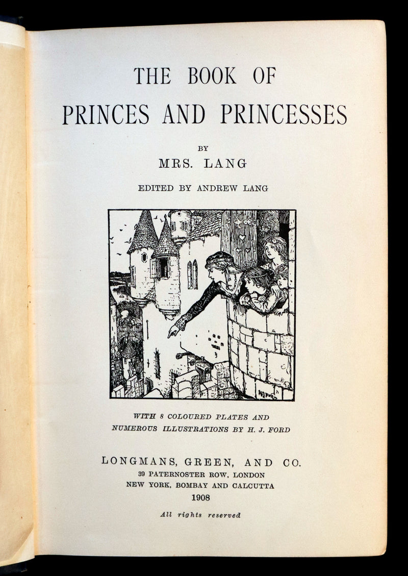 1908 Rare First Edition - THE BOOK OF PRINCES & PRINCESSES by Mrs. Lang & Andrew Lang.