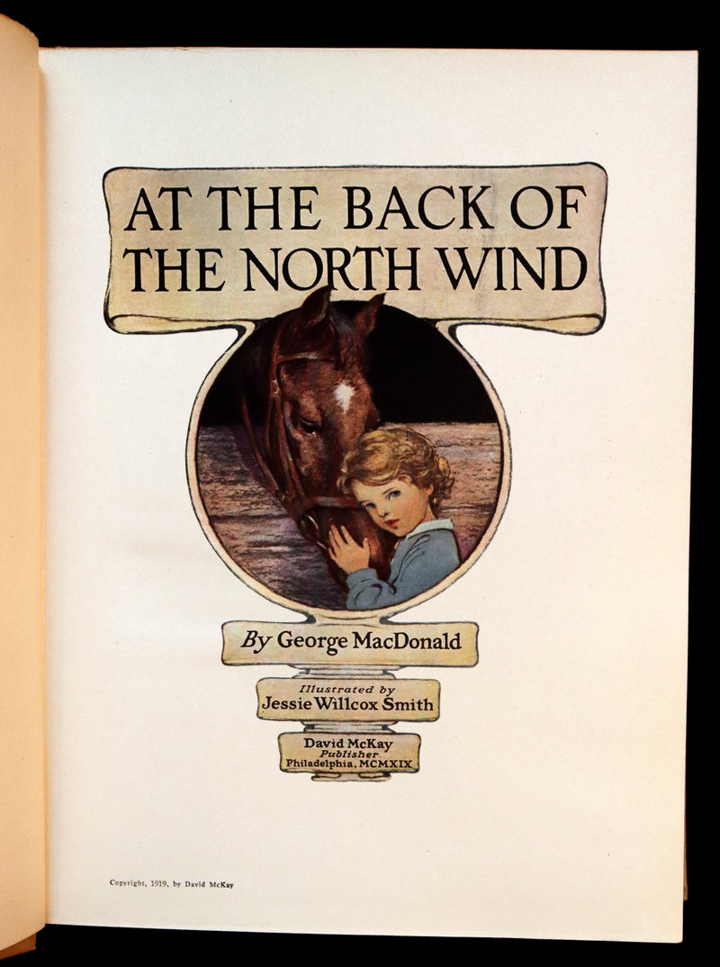 1919 Rare Book - AT THE BACK OF THE NORTH WIND, First Edition Illustrated by Jessie Willcox Smith.