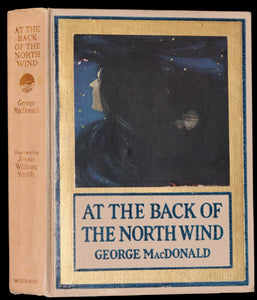 1919 Rare Book - AT THE BACK OF THE NORTH WIND, First Edition Illustrated by Jessie Willcox Smith.
