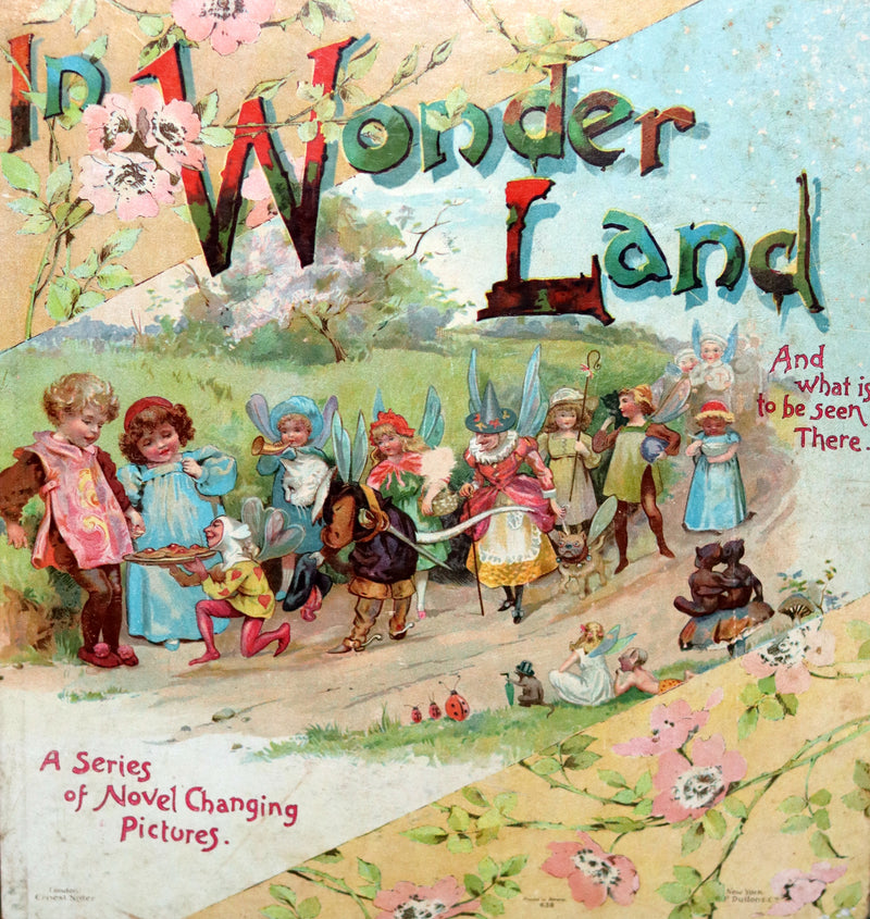 1896 Scarce Nister Revolving Toy Book - IN WONDERLAND with 8 chromolithographed volvelles.
