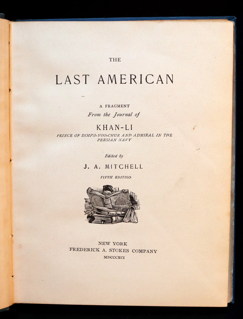 1891 Rare Precursors of Science Fiction Book - The Last American by John Ames Mitchell.