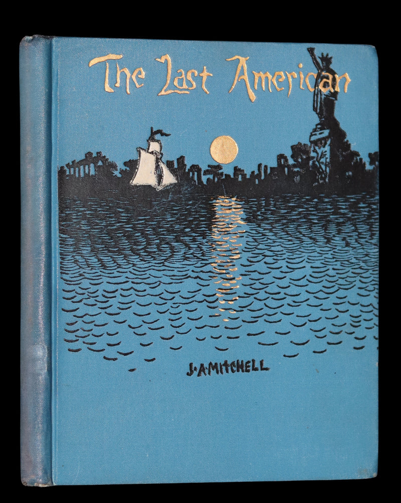 1891 Rare Precursors of Science Fiction Book - The Last American by John Ames Mitchell.