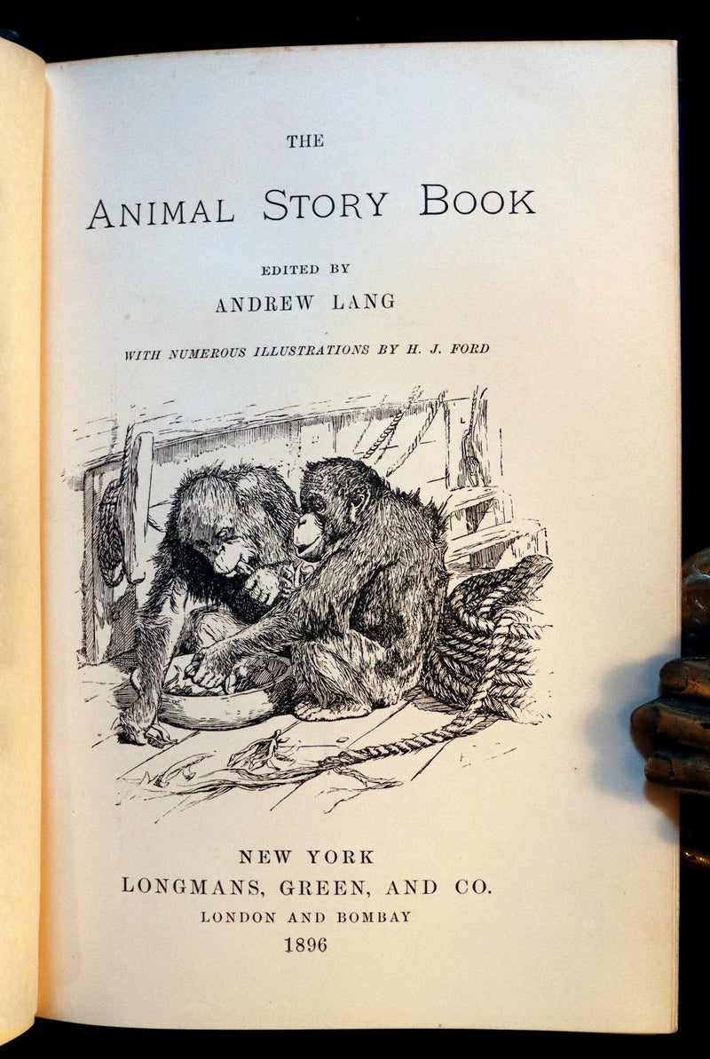 1896 First Edition Book - The Animal Story Book by Andrew Lang Illustrated by H. J. FORD.