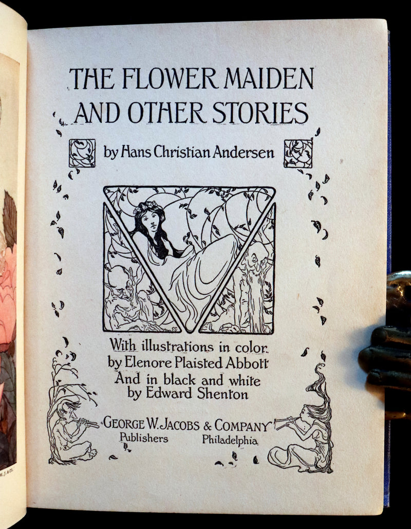 1922 Scarce George W. Jacobs Edition - Andersen's FLOWER MAIDEN illustrated by Elenore Abbott.
