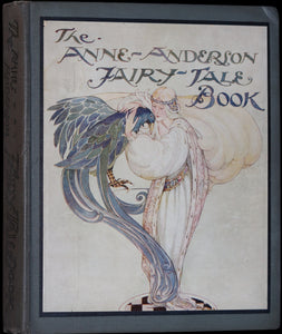 1923 Scarce First Edition - The Anne-Anderson Fairy-Tale Book. Illustrated.