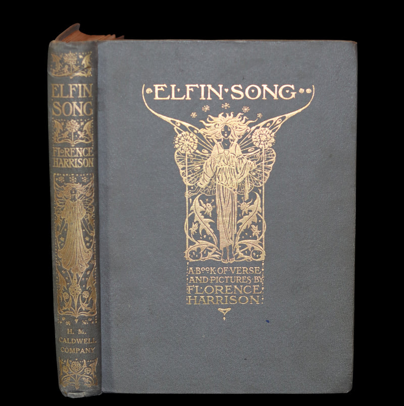 1912 Rare First Edition - ELFIN SONG, A Book of Verse and Pictures by FLORENCE HARRISON.