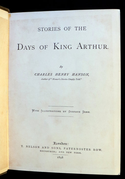 1898 Rare Book - Stories of the Days of King Arthur illustrated by Gustave Dore.