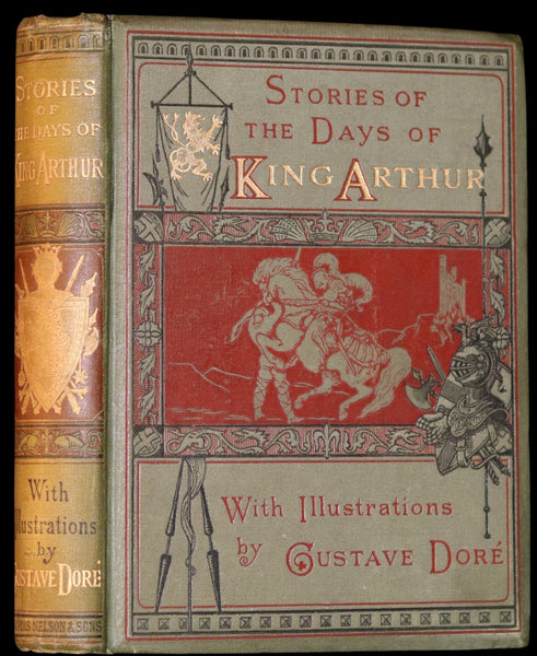 1898 Rare Book - Stories of the Days of King Arthur illustrated by Gustave Dore.