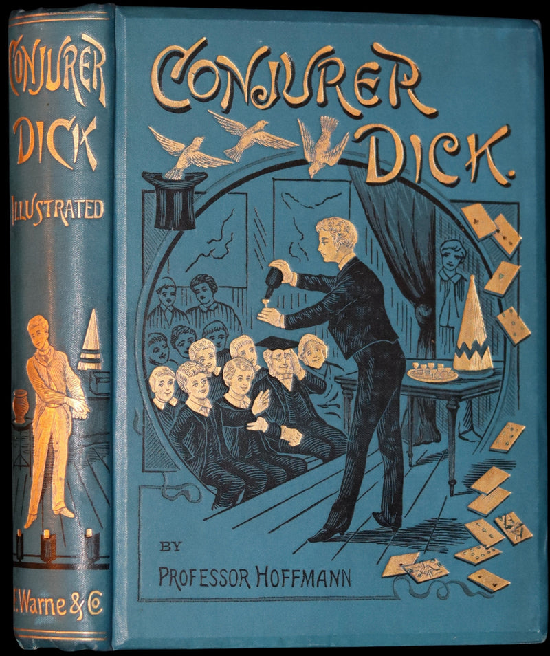 1885 First Edition - CONJURER Dick or, The Adventures of a Young WIZARD by Professor Hoffmann.