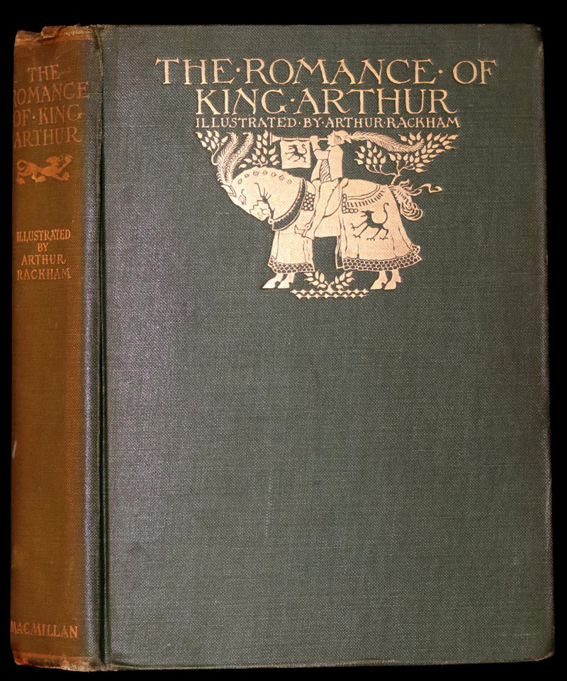 1917 Rare First Edition Book - The Romance of King Arthur and His Knights of the Round Table illustrated by RACKHAM.