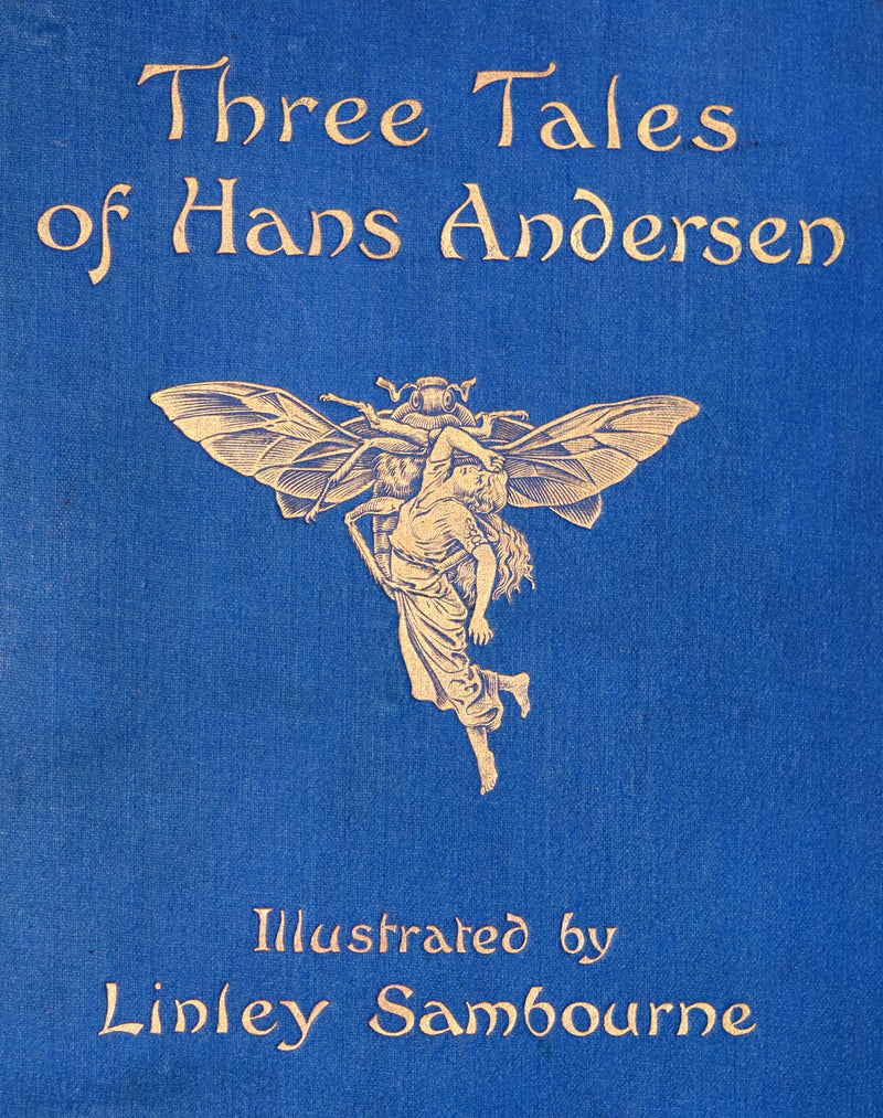 1910 Rare First Edition - Three Tales of Hans Andersen illustrated by Linley Sambourne.