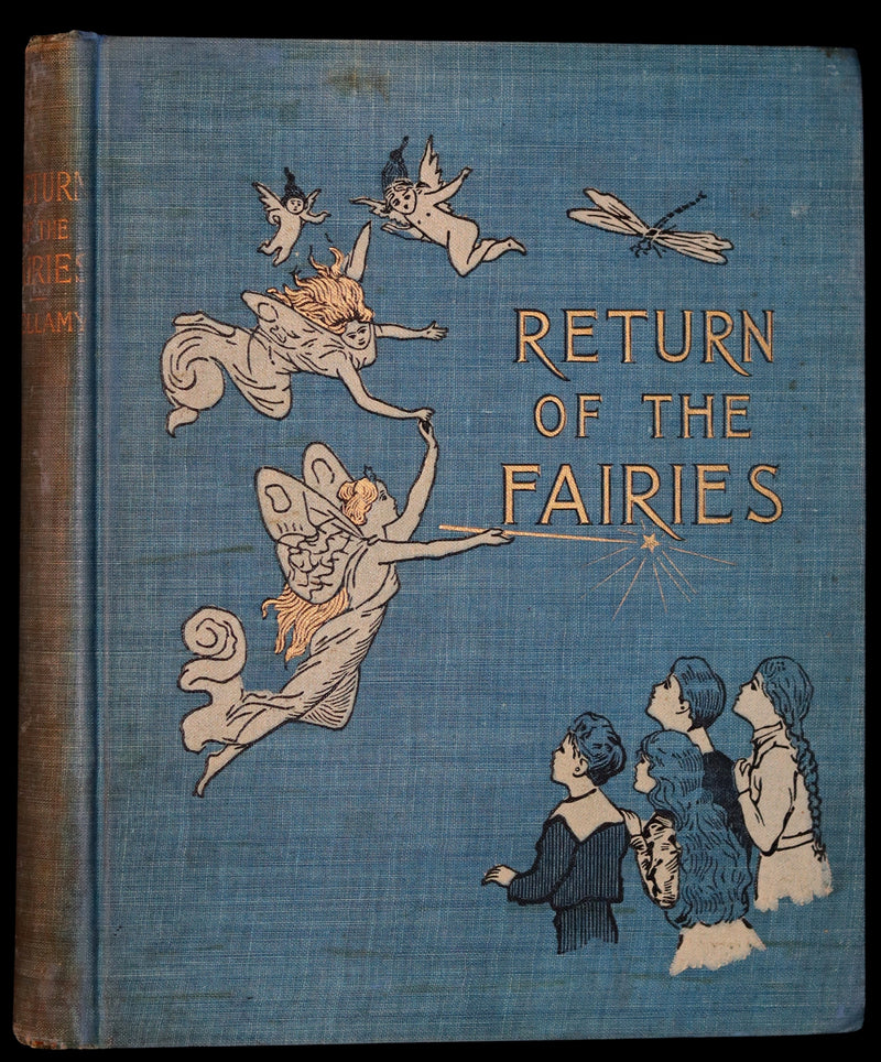 1890 Scarce First Edition Book - Return of the Fairies by Charles J. Bellamy Illustrated by Charles W. Reed.