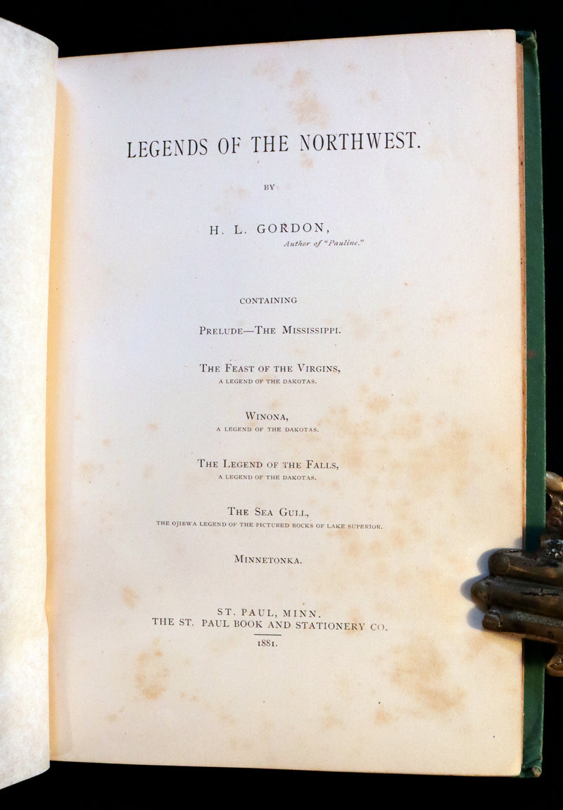 1881 Rare First Edition Book signed by the Author ~ LEGENDS OF THE NORTHWEST by Hanford Lennox Gordon.