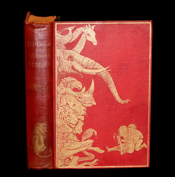 1899 First Edition - The RED BOOK of ANIMAL STORIES by Andrew Lang Illustrated by H.J. FORD.