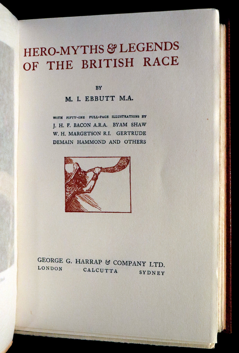 1924 Rare Book - Hero-Myths & Legends of the British Race by Maud Isabel Ebbutt. Illustrated.