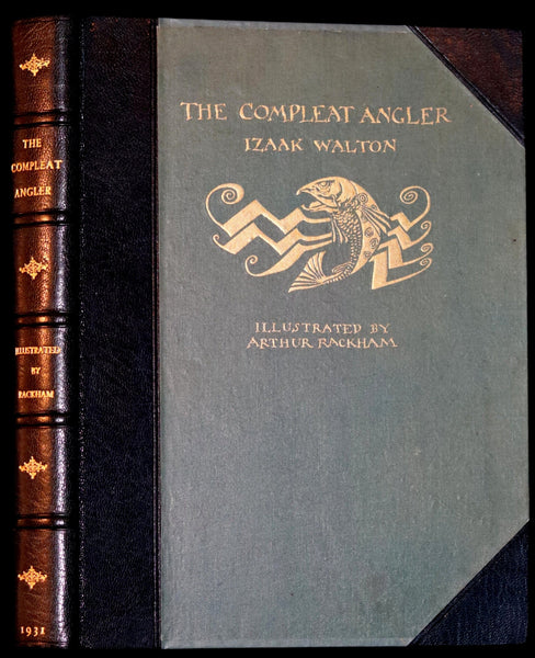 1931 Rare First Edition - THE COMPLEAT ANGLER illustrated by Arthur RACKHAM. Celebration of the Art and Spirit of Fishing.