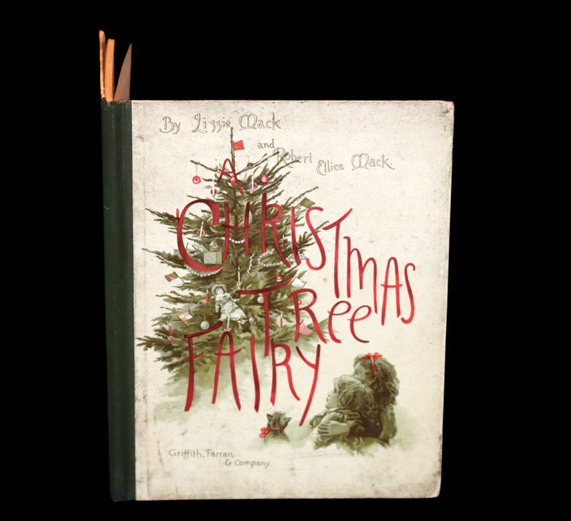1887 Scarce Victorian Book ~ The Christmas Tree Fairy illustrated by Lizzie Lawson Mack.