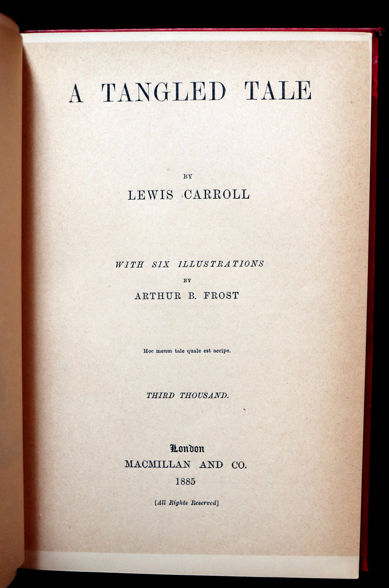1885 Rare Book - A TANGLED TALE by Lewis Carroll, illustrated by Arthur B. Frost.