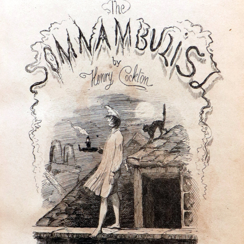 1849 Rare Book bound by Morrell - Sylvester Sound the SOMNAMBULIST by Henry Cockton. Illustrated.