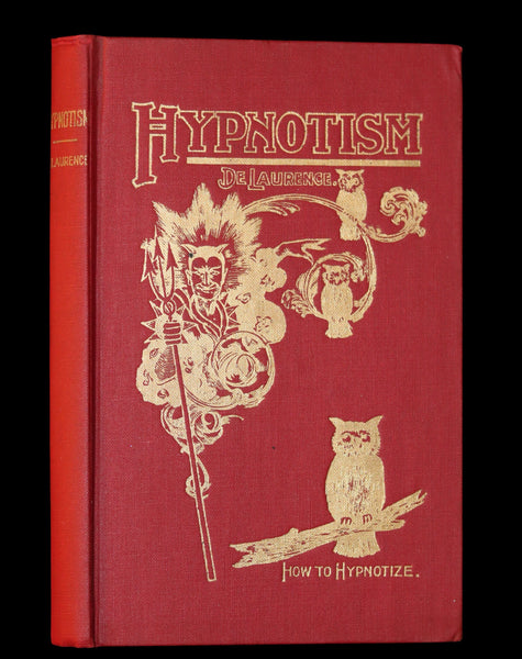 1916 Scarce Book - HYPNOTISM, Magnetism, Mesmerism & Magnetic Healing by de Laurence.